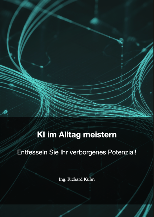 KI im Alltag meistern (Ebook, PDF) – Dieses Ebook bietet praxisnahe Anleitungen zur Integration von Künstlicher Intel