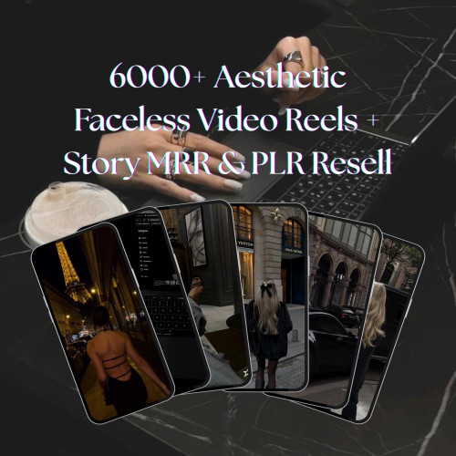 6000+ Aesthetic Faceless Video Reels + Story MRR+PLR Videopaket mit fertigen Content-Vorlagen für Social Media Marketing