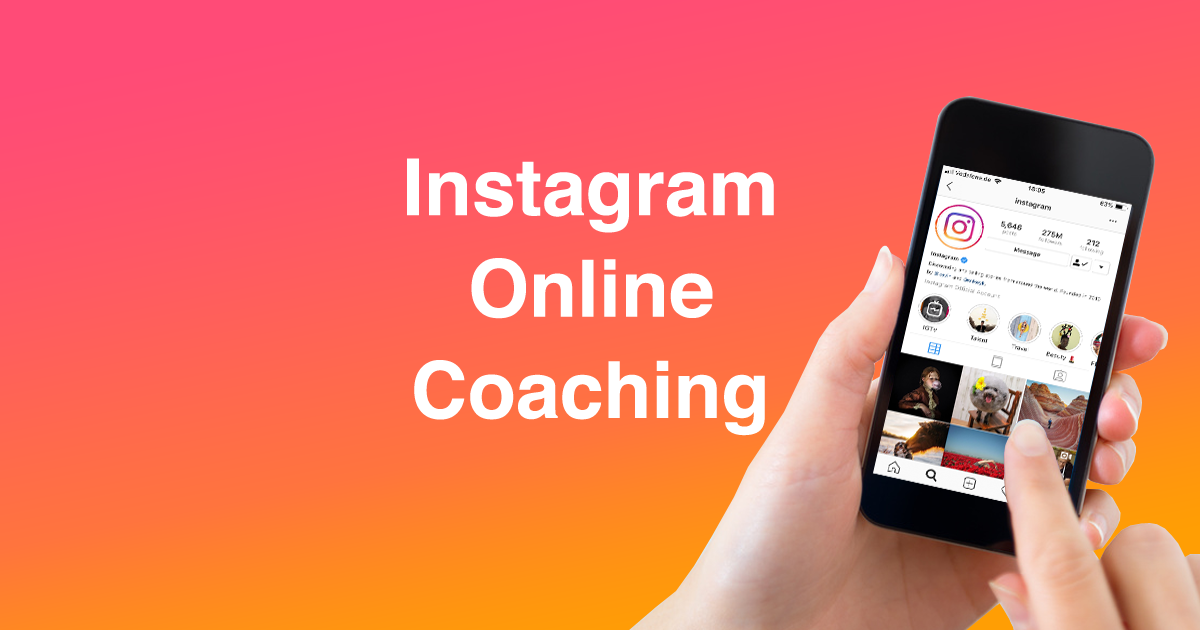 Instagram Coaching Online-Kurs – Ein Online-Kurs zur effektiven Nutzung von Instagram für dein Business.